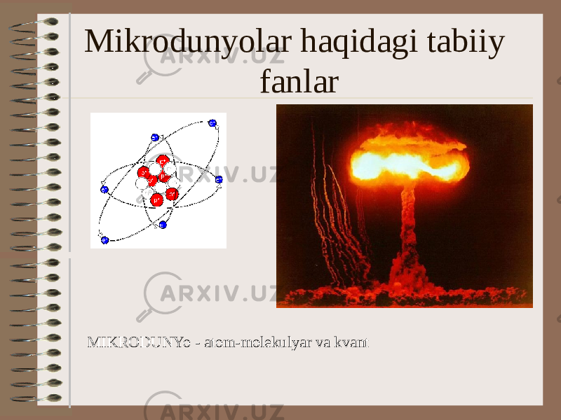 Mikrodunyolar haqidagi tabiiy fanlar MIKRODUNYo - atom-molekulyar va kvant 