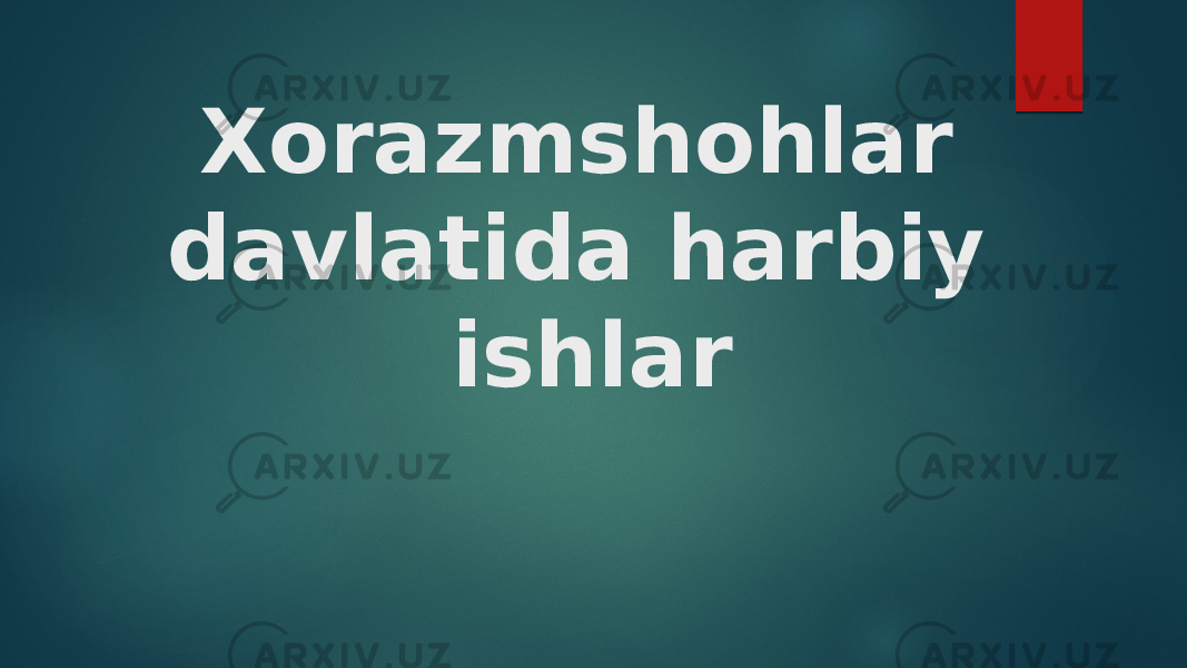 Xorazmshohlar davlatida harbiy ishlar 