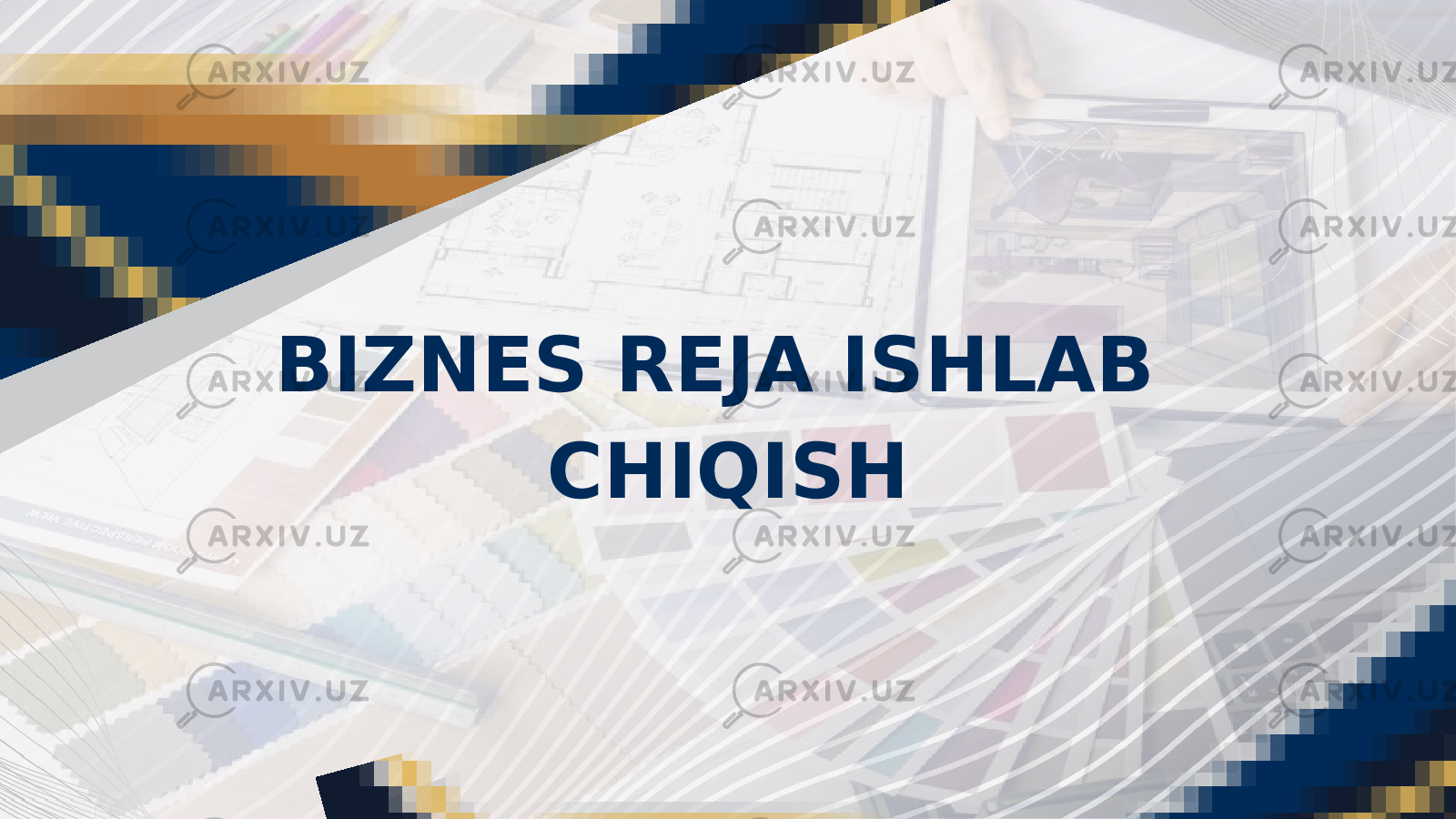 BIZNES REJA ISHLAB CHIQISH 