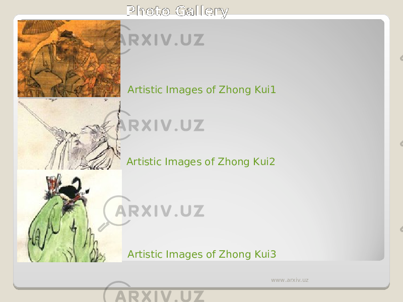Photo Gallery Artistic Images of Zhong Kui1 Artistic Images of Zhong Kui2 Artistic Images of Zhong Kui3 www.arxiv.uz 