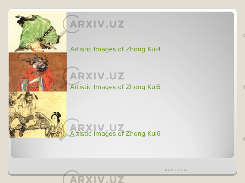 Artistic Images of Zhong Kui4 Artistic Images of Zhong Kui5 Artistic Images of Zhong Kui6 www.arxiv.uz 
