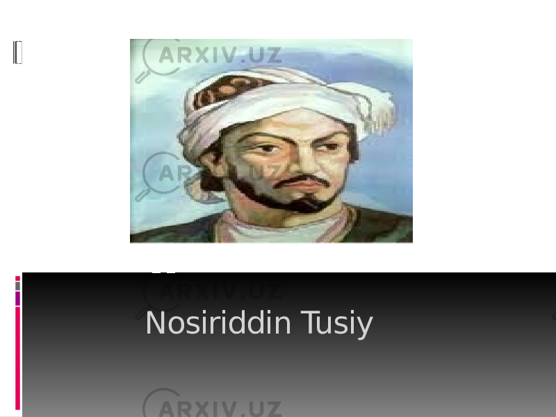  Nosiriddin Tusiy 
