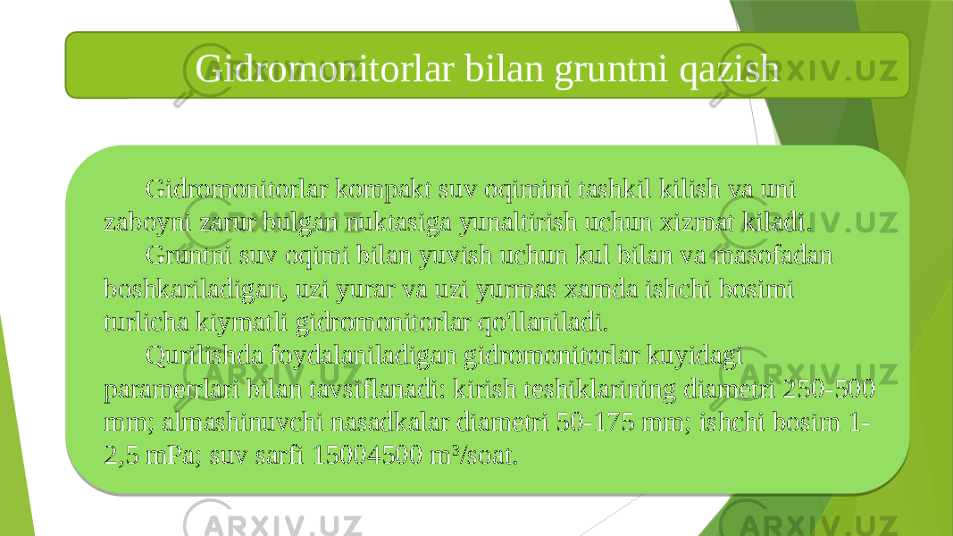 Gidromonitorlar bilan gruntni qazish Gidromonitorlar kompakt suv oqimini tashkil kilish va uni zaboyni zarur bulgan nuktasiga yunaltirish uchun xizmat kiladi. Gruntni suv oqimi bilan yuvish uchun kul bilan va masofadan boshkariladigan, uzi yurar va uzi yurmas xamda ishchi bosimi turlicha kiymatli gidromonitorlar qo&#39;llaniladi. Qurilishda foydalaniladigan gidromonitorlar kuyidagi parametrlari bilan tavsiflanadi: kirish teshiklarining diametri 250-500 mm; almashinuvchi nasadkalar diametri 50-175 mm; ishchi bosim 1- 2,5 mPa; suv sarfi 15004500 m 3 /soat. 11 14 1804 11 14 21 19 11 36 28 13 0D 22 43 