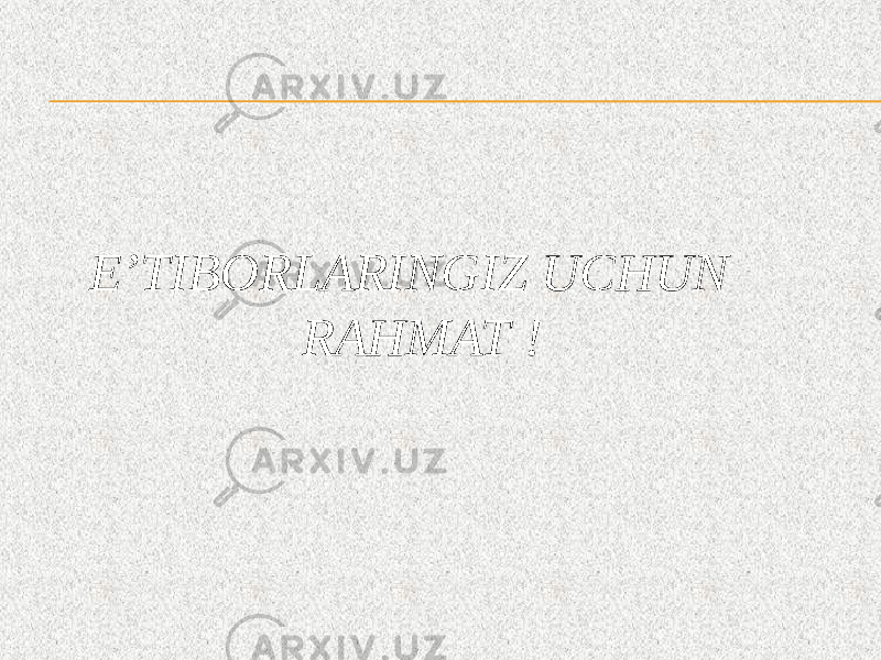 E’TIBORLARINGIZ UCHUN RAHMAT ! 