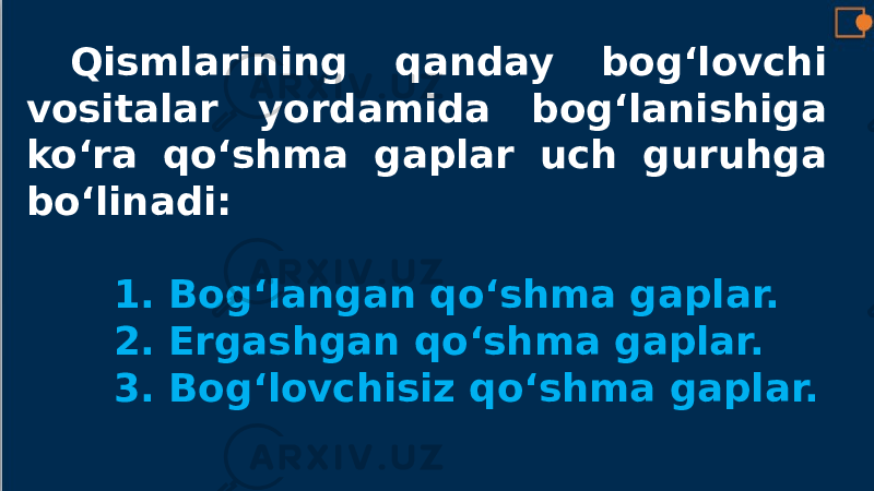 Qismlarining qanday bog‘lovchi vositalar yordamida bog‘lanishiga ko‘ra qo‘shma gaplar uch guruhga bo‘linadi: 1. Bog‘langan qo‘shma gaplar. 2. Ergashgan qo‘shma gaplar. 3. Bog‘lovchisiz qo‘shma gaplar. 