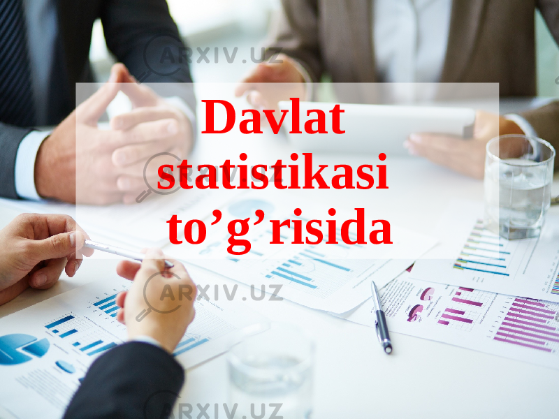 Davlat statistikasi to’g’risida 