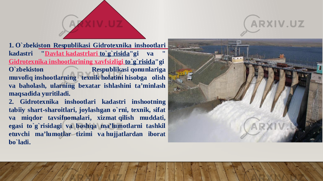 1. O`zbekiston Respublikasi Gidrotexnika inshootlari kadastri &#34; Davlat kadastrlari to`g`risida &#34;gi va &#34; Gidrotexnika inshootlarining xavfsizligi to`g`risida &#34;gi O`zbekiston Respublikasi qonunlariga muvofiq inshootlarning texnik holatini hisobga olish va baholash, ularning bexatar ishlashini ta’minlash maqsadida yuritiladi. 2. Gidrotexnika inshootlari kadastri inshootning tabiiy shart-sharoitlari, joylashgan o`rni, texnik, sifat va miqdor tavsifnomalari, xizmat qilish muddati, еgasi to`g`risidagi va boshqa ma’lumotlarni tashkil еtuvchi ma’lumotlar tizimi va hujjatlardan iborat bo`ladi. 