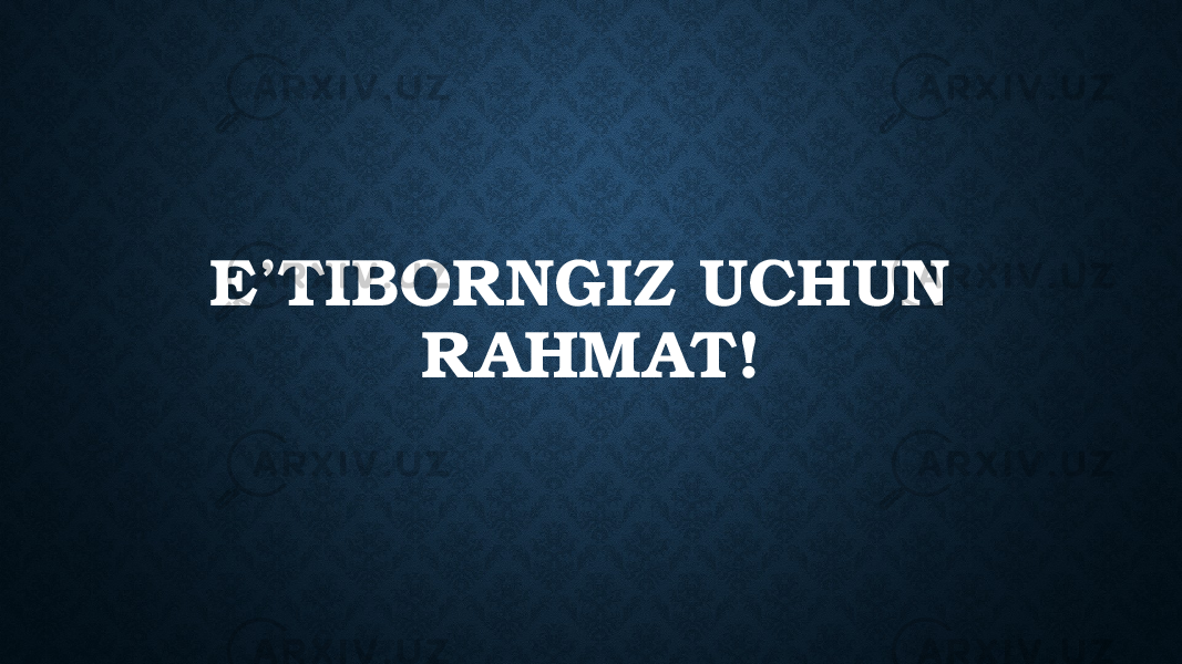 E’TIBORNGIZ UCHUN RAHMAT! 