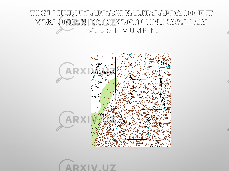 TOG&#39;LI HUDUDLARDAGI XARITALARDA 100 FUT YOKI UNDAN ORTIQ KONTUR INTERVALLARI BO&#39;LISHI MUMKIN. 