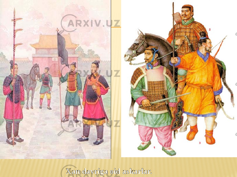 Xan davriga oid askarlar. 