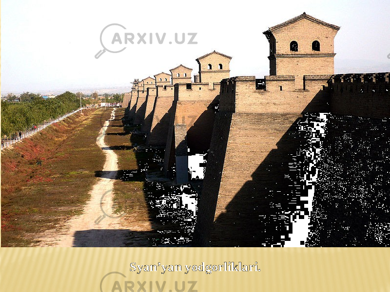 Syan’yan yodgorliklari. 