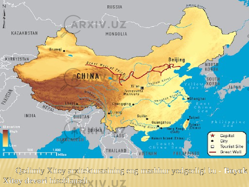 Qadimiy Xitoy arxitekturasining eng mashhur yodgorligi bu - Buyuk Xitoy devori hisoblanadi. 