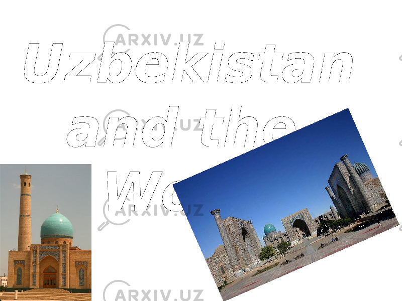 Uzbekistan and the World 