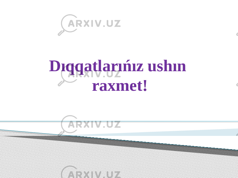 Dıqqatlarıńız ushın raxmet! 