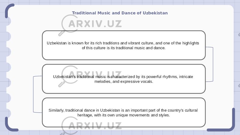Traditional Music and Dance of Uzbekistan Uzbekistan is known for its rich traditions and vibrant culture, and one of the highlights of this culture is its traditional music and dance. Uzbekistan&#39;s traditional music is characterized by its powerful rhythms, intricate melodies, and expressive vocals. Similarly, traditional dance in Uzbekistan is an important part of the country&#39;s cultural heritage, with its own unique movements and styles. 
