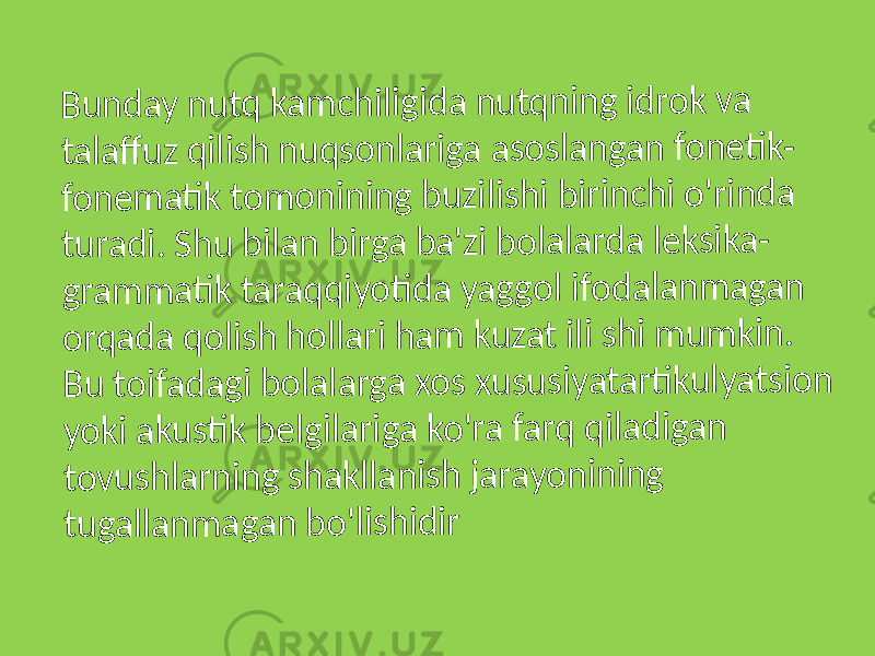 B u n d a y n u t q k a m c h ilig id a n u tq n in g id ro k v a ta la ff u z q il is h n u q s o n la r ig a a s o s la n g a n fo n e ti k - fo n e m a ti k t o m o n in in g b u zi li s h i b iri n c h i o &#39;r in d a tu r a d i. S h u b ila n b ir g a b a &#39;zi b o la la r d a l e k s ik a - g ra m m a ti k ta ra q q iy o ti d a y a g g o l if o d a la n m a g a n o rq a d a q o li s h h o ll a r i h a m k u z a t i li s h i m u m k in . B u t o ifa d a g i b o la la r g a x o s x u s u s iy a ta rti k u ly a t s io n yo k i a k u s ti k b e lg ila r ig a k o &#39;r a f a r q q il a d ig a n to v u sh la r n in g s h a k ll a n is h ja r a y o n in in g tu g a ll a n m a g a n b o &#39;l is h id ir 