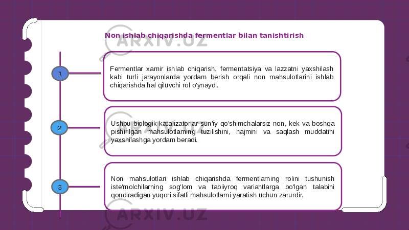 Non ishlab chiqarishda fermentlar bilan tanishtirish Fermentlar xamir ishlab chiqarish, fermentatsiya va lazzatni yaxshilash kabi turli jarayonlarda yordam berish orqali non mahsulotlarini ishlab chiqarishda hal qiluvchi rol o&#39;ynaydi. Ushbu biologik katalizatorlar sun&#39;iy qo&#39;shimchalarsiz non, kek va boshqa pishirilgan mahsulotlarning tuzilishini, hajmini va saqlash muddatini yaxshilashga yordam beradi. Non mahsulotlari ishlab chiqarishda fermentlarning rolini tushunish iste&#39;molchilarning sog&#39;lom va tabiiyroq variantlarga bo&#39;lgan talabini qondiradigan yuqori sifatli mahsulotlarni yaratish uchun zarurdir.1 2 3 