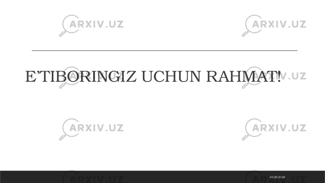 E’TIBORINGIZ UCHUN R AHMAT! 04/26/2024 