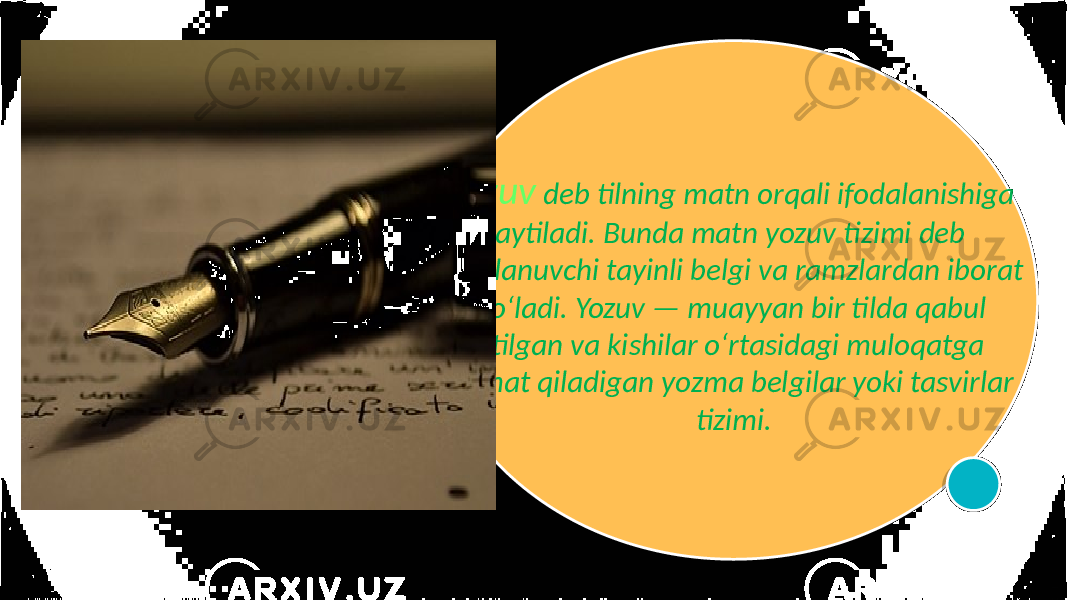 Yozuv deb tilning matn orqali ifodalanishiga aytiladi. Bunda matn yozuv tizimi deb nomlanuvchi tayinli belgi va ramzlardan iborat boʻladi. Yozuv — muayyan bir tilda qabul etilgan va kishilar oʻrtasidagi muloqatga xizmat qiladigan yozma belgilar yoki tasvirlar tizimi. 01 06 1017 0C020F 09021B 08 1E 0A03 