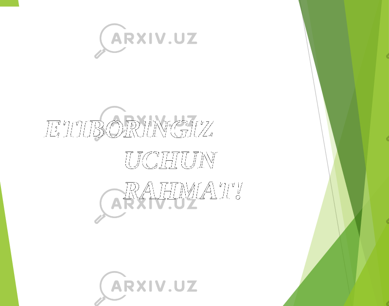 ETIBORINGIZ UCHUN RAHMAT! 