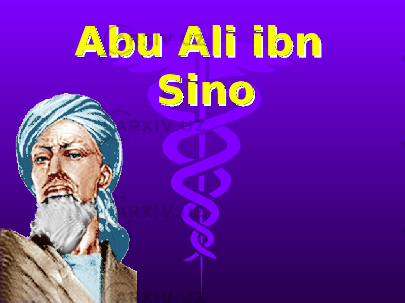 Abu Ali ibn Abu Ali ibn SinoSino 