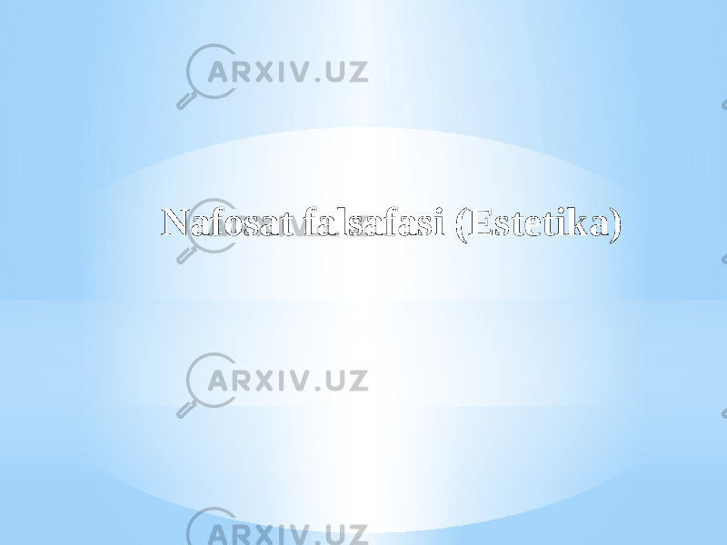 Nafosat falsafasi (Estetika) 