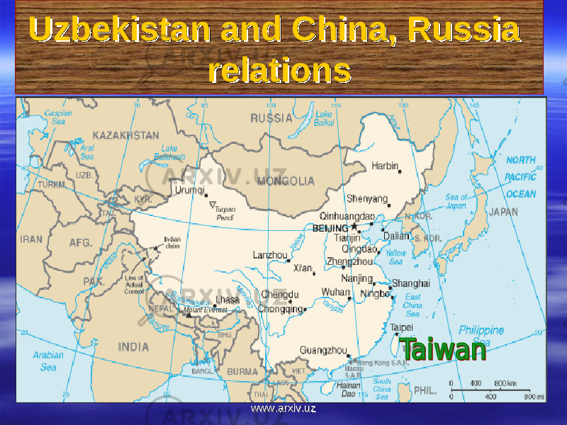 Uzbekistan and China, Russia Uzbekistan and China, Russia relationsrelations www.arxiv.uzwww.arxiv.uz 