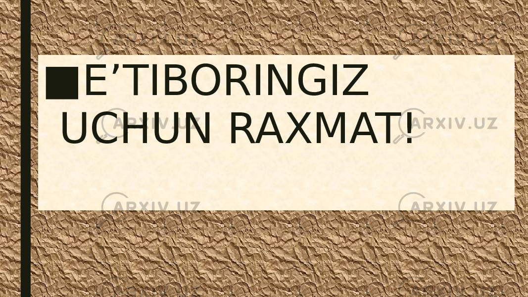 ■ E’TIBORINGIZ UCHUN RAXMAT! 