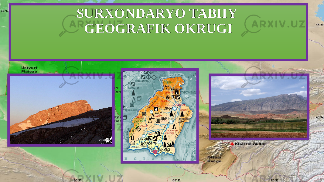 SURXONDARYO TABIIY GEOGRAFIK OKRUGI 