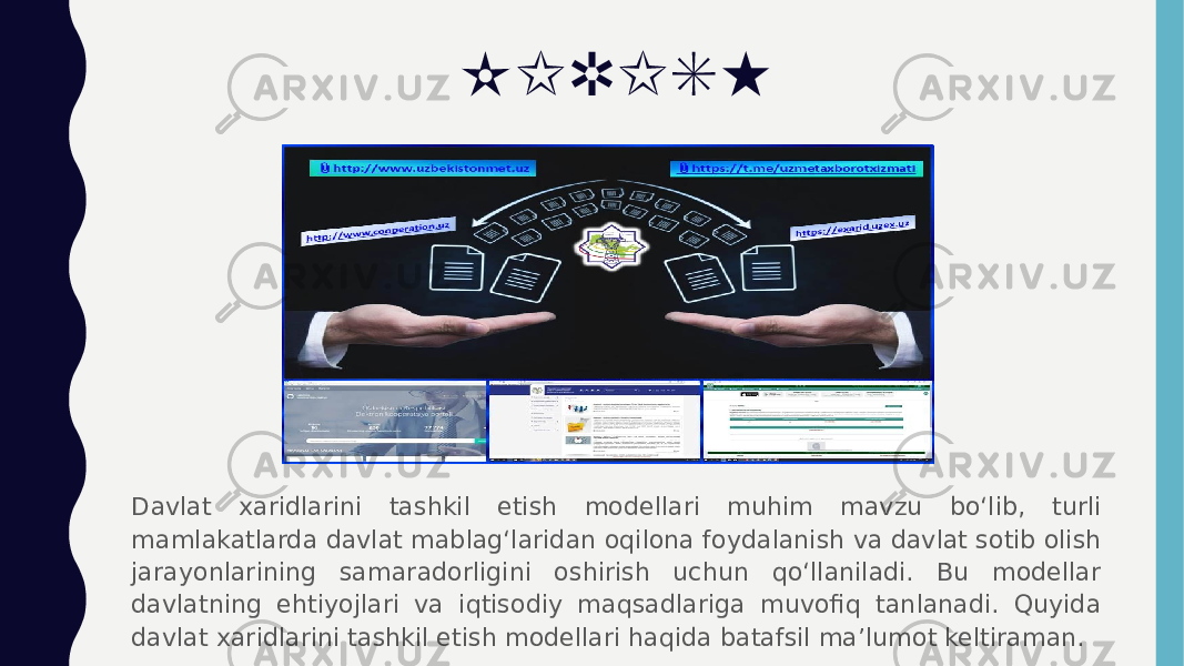 KIRISH Davlat xaridlarini tashkil etish modellari muhim mavzu bo‘lib, turli mamlakatlarda davlat mablag‘laridan oqilona foydalanish va davlat sotib olish jarayonlarining samaradorligini oshirish uchun qo‘llaniladi. Bu modellar davlatning ehtiyojlari va iqtisodiy maqsadlariga muvofiq tanlanadi. Quyida davlat xaridlarini tashkil etish modellari haqida batafsil ma’lumot keltiraman. 