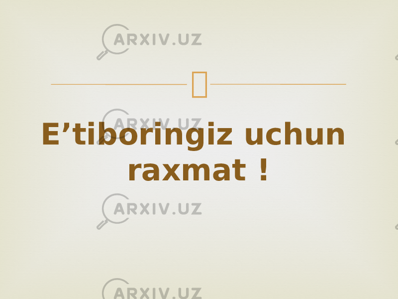  E’tiboringiz uchun raxmat ! 