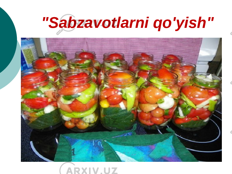 &#34;Sabzavotlarni qo&#39;yish&#34; 