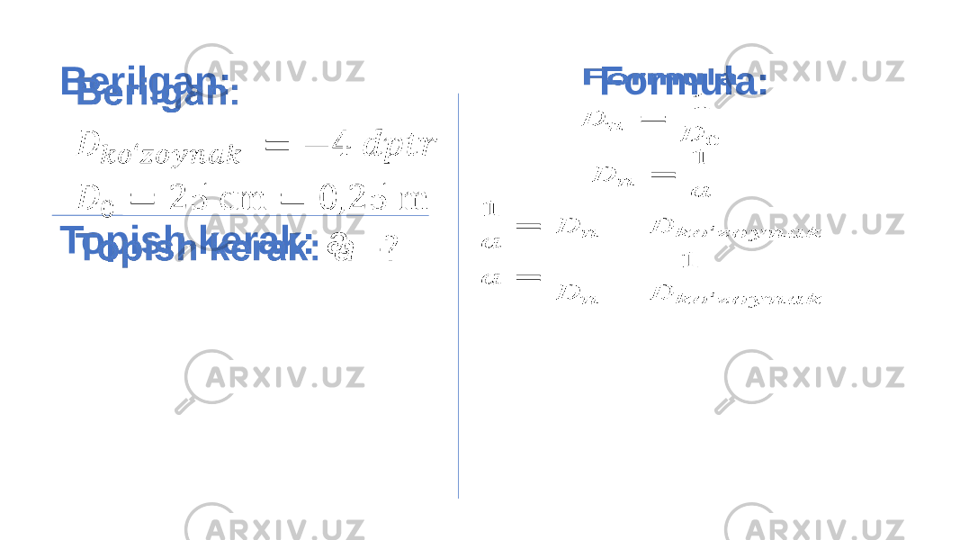  Formula: Berilgan: Topish kerak: a 