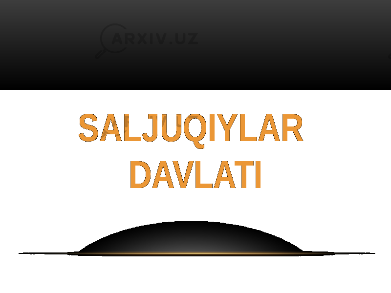 SALJUQIYLAR DAVLATI 