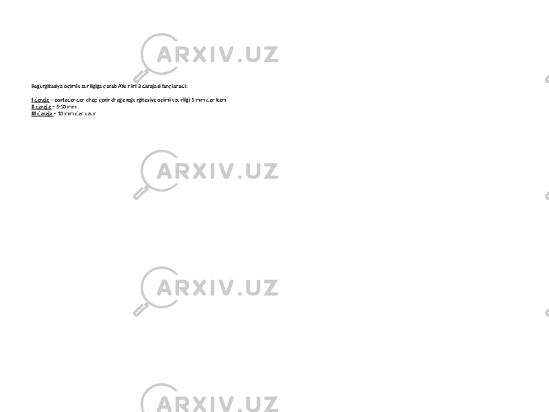 Regurgitasiya oqimi uzunligiga qarab AYe nini 3 darajasi farqlanadi: I daraja – aortadandan chap qorinchaga regurgitasiya oqimi uzunligi 5 mm dan kam II daraja – 5-10 mm III daraja – 10 mm dan uzun 