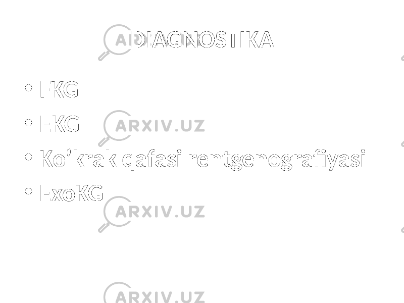 DIAGNOSTIKA • FKG • EKG • Ko’krak qafasi rentgenografiyasi • ExoKG 