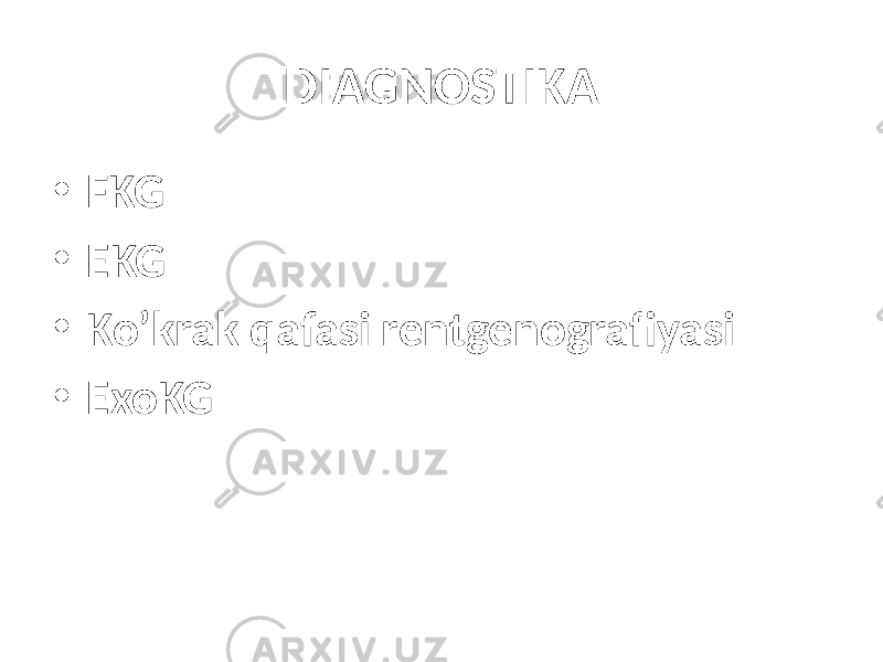 DIAGNOSTIKA • FKG • EKG • Ko’krak qafasi rentgenografiyasi • ExoKG 