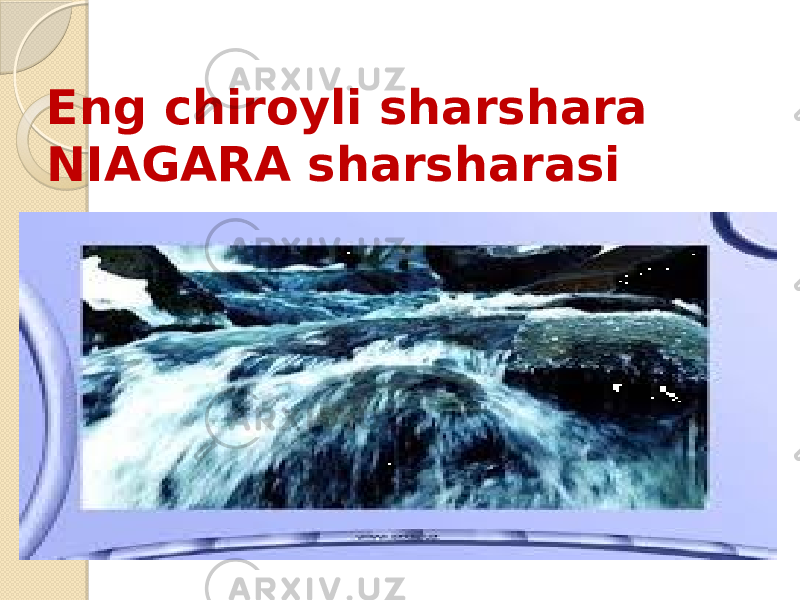 Eng chiroyli sharshara NIAGARA sharsharasi 