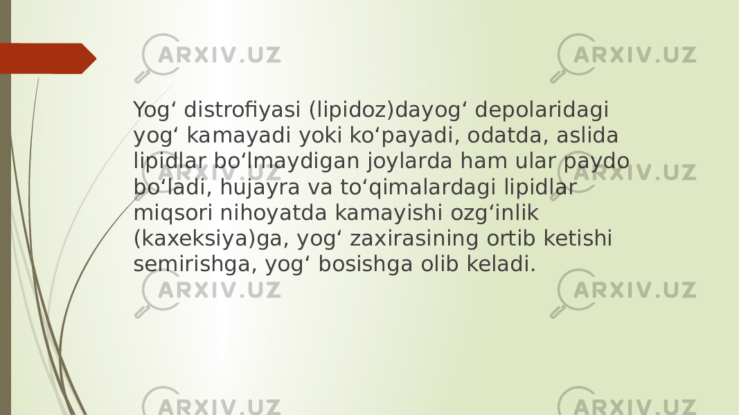 Yogʻ distrofiyasi (lipidoz)dayogʻ depolaridagi yogʻ kamayadi yoki koʻpayadi, odatda, aslida lipidlar boʻlmaydigan joylarda ham ular paydo boʻladi, hujayra va toʻqimalardagi lipidlar miqsori nihoyatda kamayishi ozgʻinlik (kaxeksiya)ga, yogʻ zaxirasining ortib ketishi semirishga, yogʻ bosishga olib keladi. 