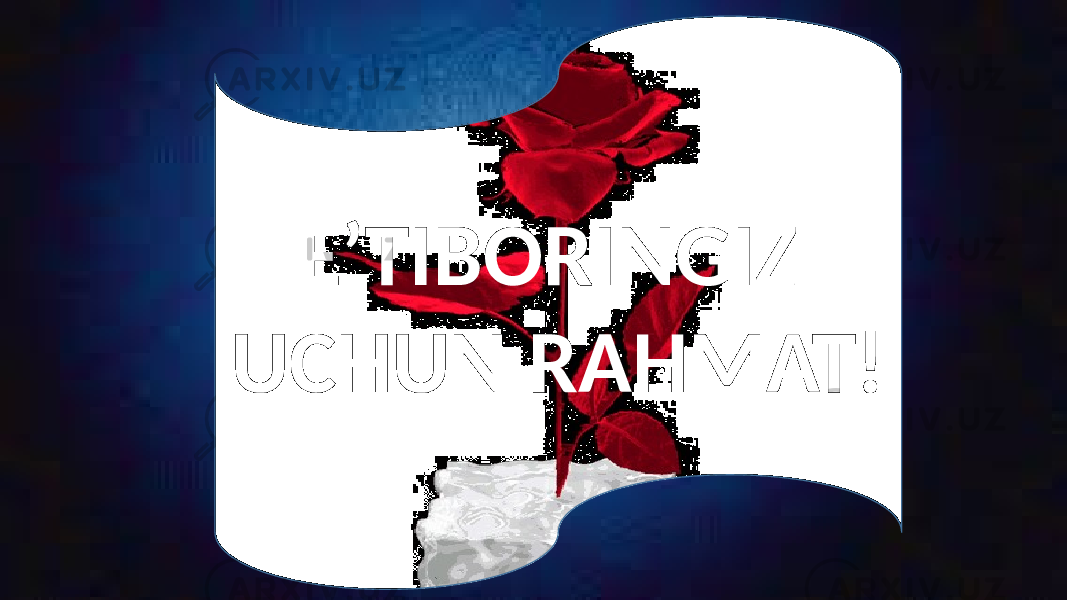 E’TIBORINGIZ UCHUN RAHMAT! 