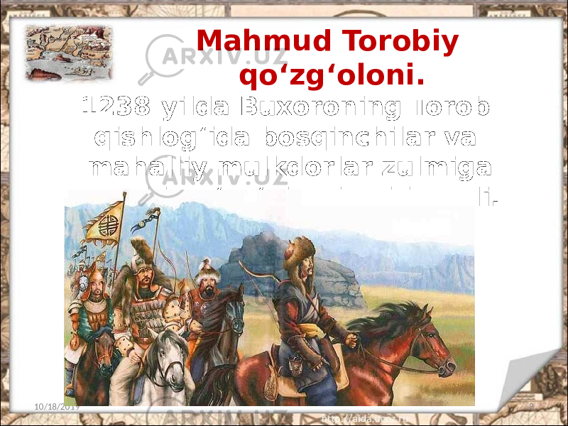 Mahmud Torobiy qo‘zg‘oloni. 10/18/2019 81238-yilda Buxoroning Torob qishlog‘ida bosqinchilar va mahalliy mulkdorlar zulmiga qarshi qo‘zg‘olon boshlanadi. 