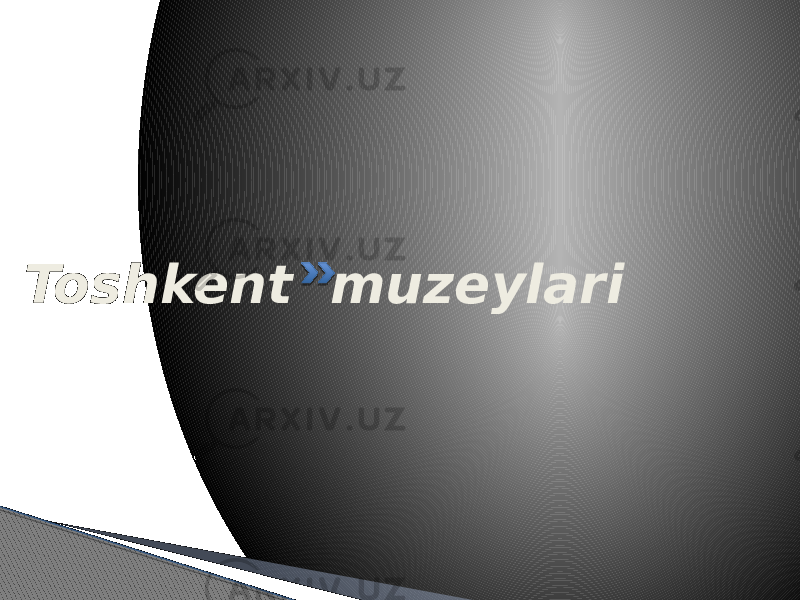 Toshkent muzeylari 