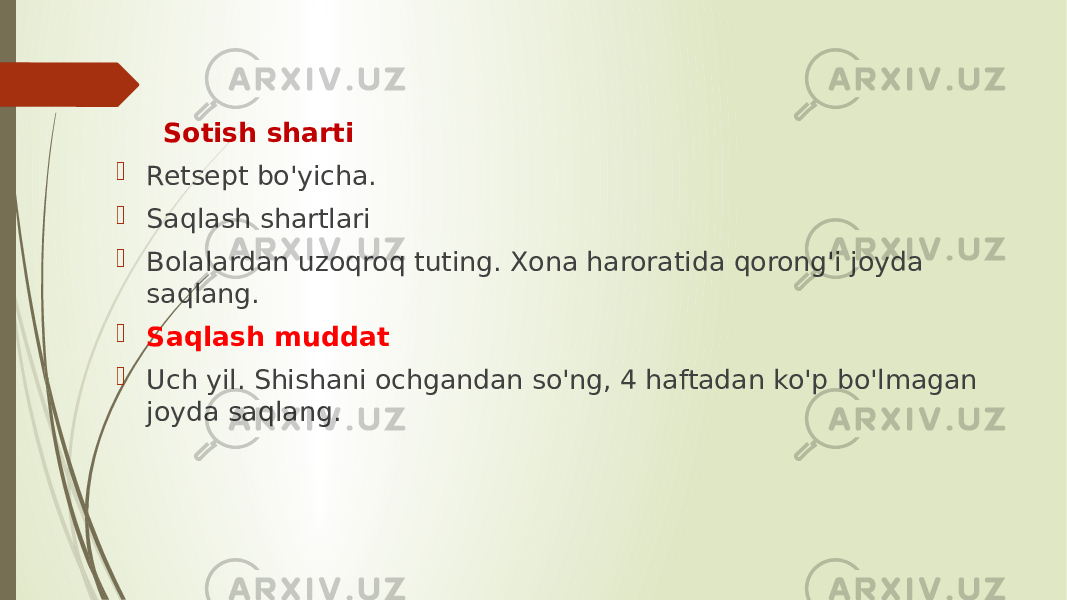  Sotish sharti  Retsept bo&#39;yicha.  Saqlash shartlari  Bolalardan uzoqroq tuting. Xona haroratida qorong&#39;i joyda saqlang.  Saqlash muddat  Uch yil. Shishani ochgandan so&#39;ng, 4 haftadan ko&#39;p bo&#39;lmagan joyda saqlang. 