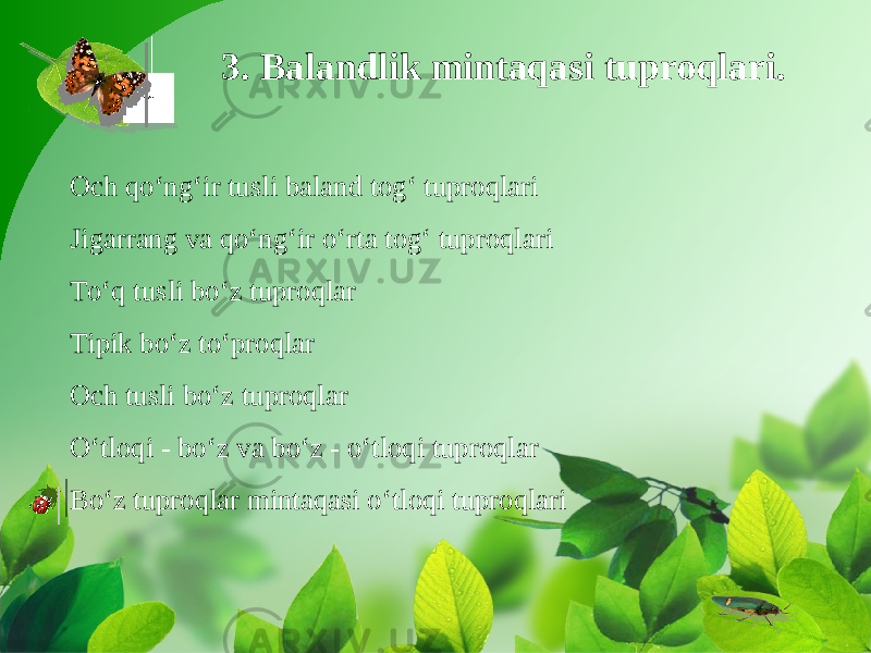 3. Balandlik mintaqasi tuproqlari. Och qo‘ng‘ir tusli baland tog‘ tuproqlari Jigarrang va qo‘ng‘ir o‘rta tog‘ tuproqlari To‘q tusli bo‘z tuproqlar Tipik bo‘z to‘proqlar Och tusli bo‘z tuproqlar O‘tloqi - bo‘z va bo‘z - o‘tloqi tuproqlar Bo‘z tuproqlar mintaqasi o‘tloqi tuproqlari 