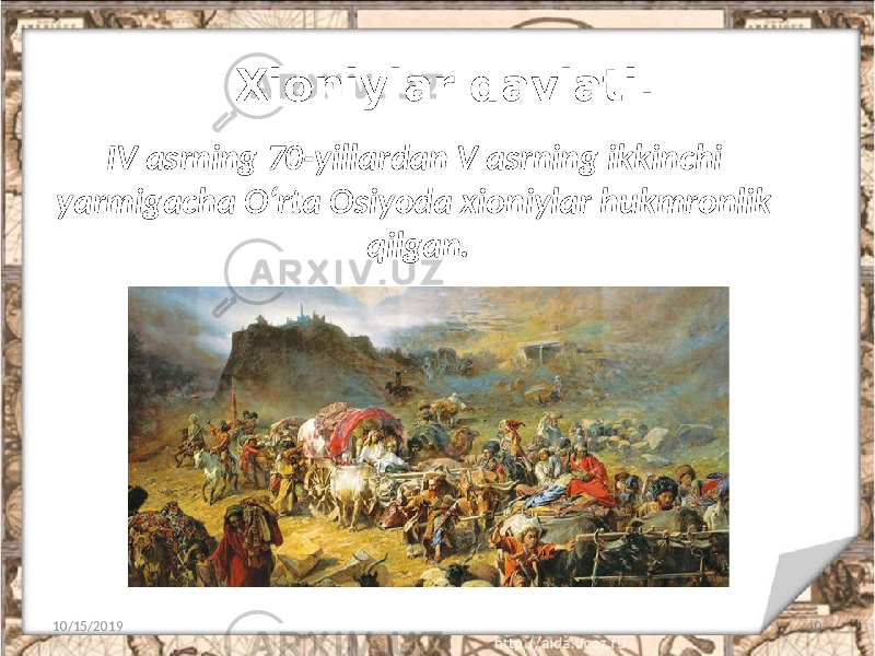 Xioniylar davlati. 10/15/2019 10IV asrning 70-yillardan V asrning ikkinchi yarmigacha O‘rta Osiyoda xioniylar hukmronlik qilgan. 