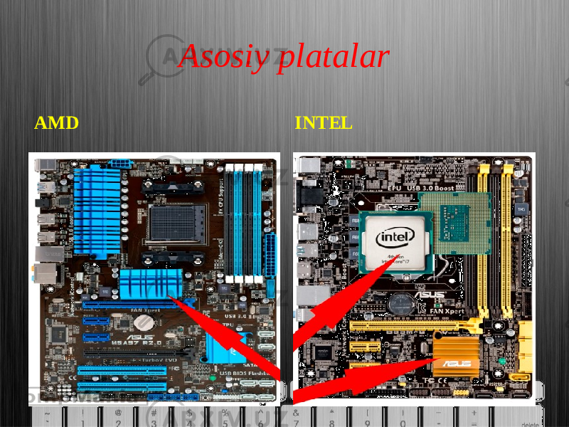 Asosiy platalar AMD INTEL 