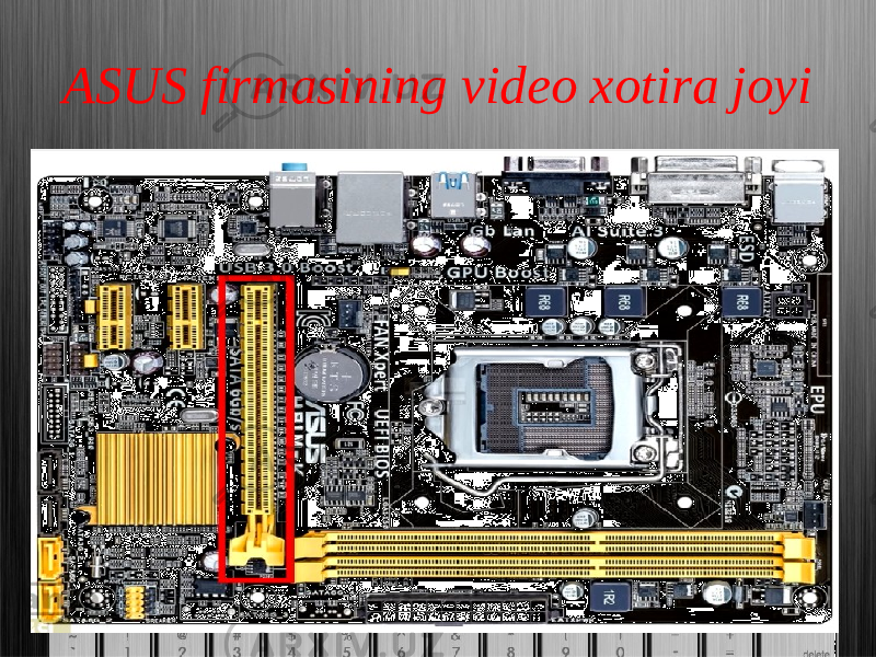 ASUS firmasining video xotira joyi 