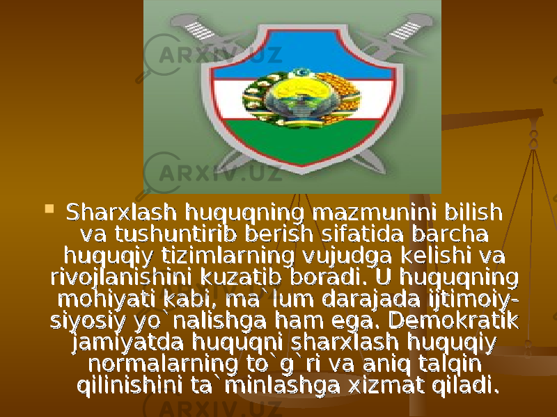  Sharxlash huquqning mazmunini bilish Sharxlash huquqning mazmunini bilish va tushuntirib berish sifatida barcha va tushuntirib berish sifatida barcha huquqiy tizimlarning vujudga kelishi va huquqiy tizimlarning vujudga kelishi va rivojlanishini kuzatib boradi. U huquqning rivojlanishini kuzatib boradi. U huquqning mohiyati kabi, ma`lum darajada ijtimoiy-mohiyati kabi, ma`lum darajada ijtimoiy- siyosiy yо`nalishga ham ega. Demokratik siyosiy yо`nalishga ham ega. Demokratik jamiyatda huquqni sharxlash huquqiy jamiyatda huquqni sharxlash huquqiy normalarning tо`g`ri va aniq talqin normalarning tо`g`ri va aniq talqin qilinishini ta`minlashga xizmat qiladi.qilinishini ta`minlashga xizmat qiladi. 