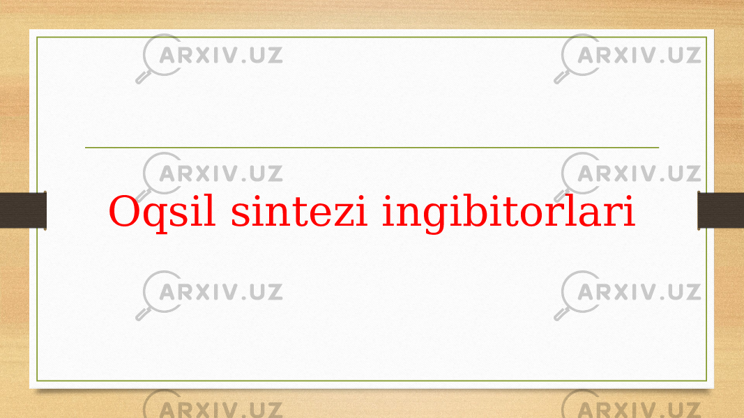 Oqsil sintezi ingibitorlari 