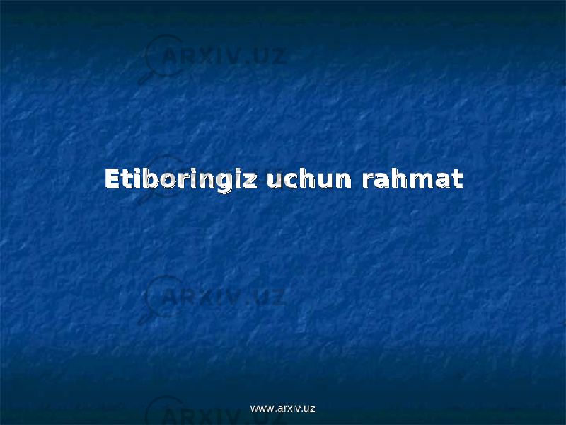 Etiboringiz uchun rahmatEtiboringiz uchun rahmat www.arxiv.uzwww.arxiv.uz 